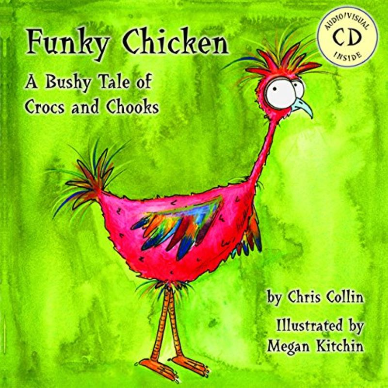 Funky Chicken - A Bushy Tale Of Crocs and Chooks HB